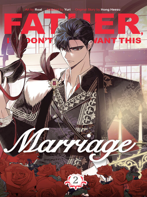 Title details for Father, I Don't Want This Marriage, Volume 2 by Hong Heesu - Wait list